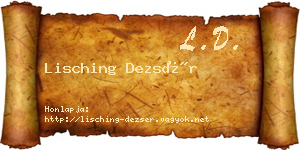 Lisching Dezsér névjegykártya
